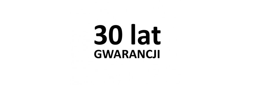 30 lat GWARANCJI 30 lat GWARANCJI